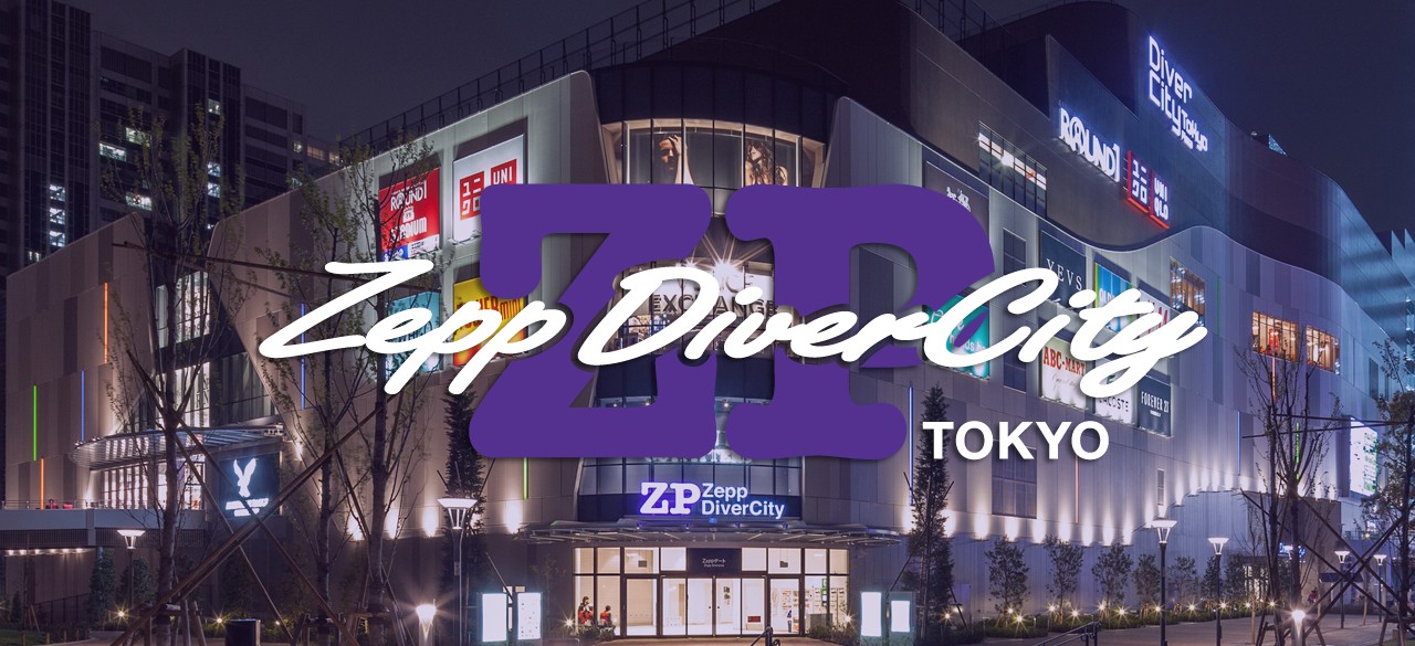 Zepp DiverCity TOKYO